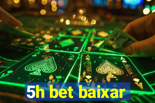 5h bet baixar